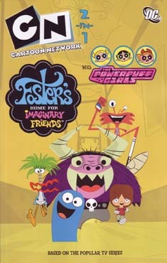 Cartoon Network 2 in 1: Foster's Home for Imaginary Friends/Powerpuff Girls