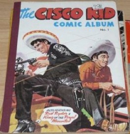 The Cisco Kid Comic Album #1