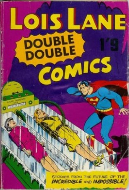 Lois Lane Double Double Comics #1
