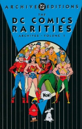 DC Comics Rarities Archives #1