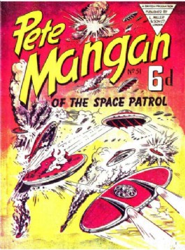 Pete Mangan of the Space Patrol #51