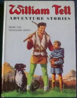 William Tell Adventure Stories #1960