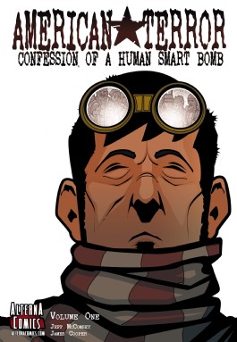 American Terror: Confession of a Human Smart Bomb Vol.1