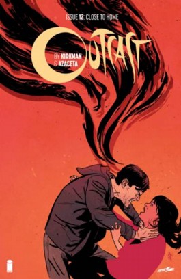 Outcast by Kirkman & Azaceta #12