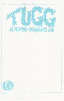 Tugg: A Hero Among Us #1