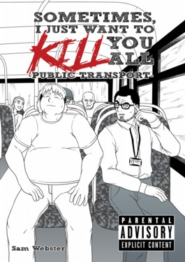 Sometimes, I Just Want to Kill You All Vol.1 #1