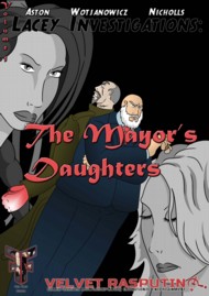 Lacey Investigations: The Mayor's Daughters  Vol.1 #1
