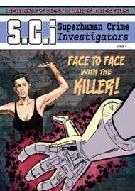 SCI: Superhuman Crime Investigators  Vol.1 #4
