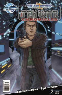 William Shatner presents: The Tek War Chronicles #7