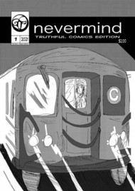 Never Mind: Truthful Comics Edition 2021 Vol.1 #1