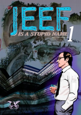 Jeef is a Stupid Name Vol.1 #1