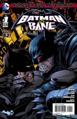 Forever Evil Aftermath: Batman Vs. Bane #1