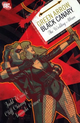 Green Arrow/Black Canary: the Wedding Album