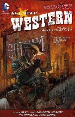 All Star Western (3rd Series): Guns and Gotham #1