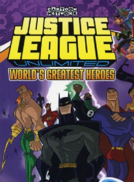 Justice League Unlimited: World's Greatest Heroes