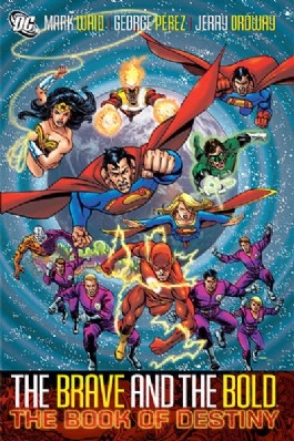 The Brave and the Bold: the Book of Destiny