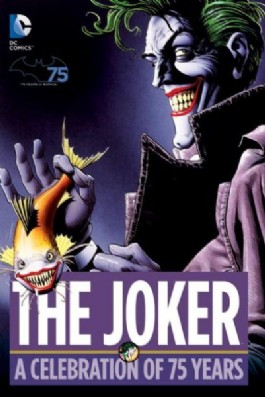 The Joker: a Celebration of 75 Years