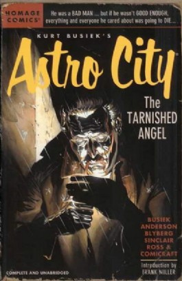 Kurt Busiek's Astro City: the Tarnished Angel