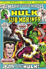 Marvel Super-Heroes 1967 - 1981 #33
