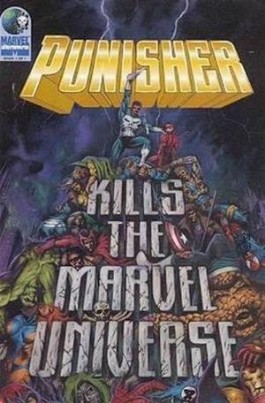 Punisher Kills the Marvel Universe #1