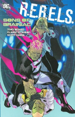 R.E.B.E.L.S.: Sons of Brainiac #4