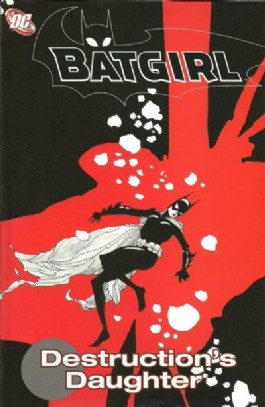 Batgirl: Destruction's Daughter