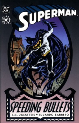 Superman: Speeding Bullets #1