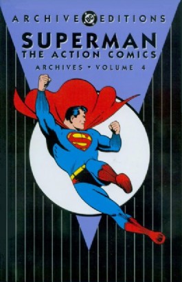 Superman: the Action Comics Archives #4