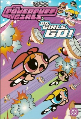 the Powerpuff Girls: Go,Girls, Go!