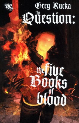 The Question: the Five Books of Blood