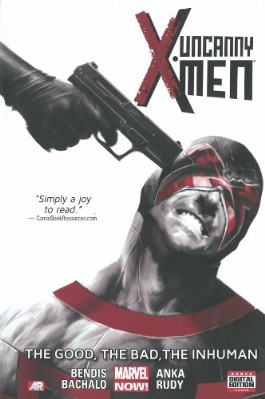 Uncanny X-Men (3rd Series): the Good, the Bad, the Inhuman