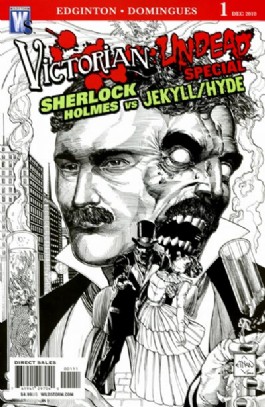 Victorian Undead Special: Sherlock Holmes Vs Jekyll/Hyde #1