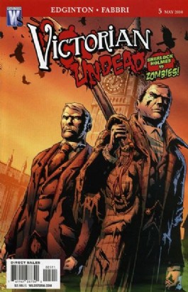 Victorian Undead: Sherlock Holmes Vs. Zombies! #5