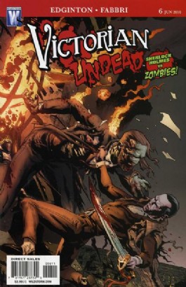 Victorian Undead: Sherlock Holmes Vs. Zombies! #6