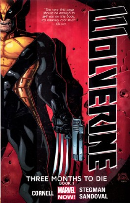 Wolverine (6th Series): Three Months to Die Book 1 #1