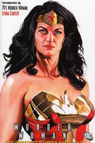 Wonder Woman: the Greatest Stories Ever Told 2007