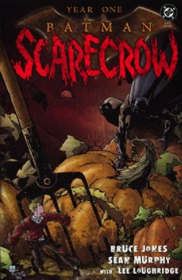 Year One: Batman/Scarecrow #1
