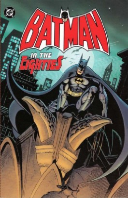 Batman in the Eighties