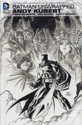 Batman Unwrapped by Andy Kubert