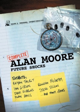 The Complete Alan Moore Future Shocks