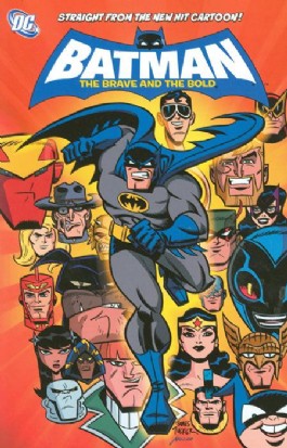 Batman: the Brave and the Bold