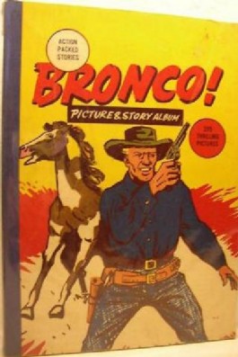 Bronco! Picture & Story Album #1950