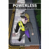 Powerless: Some Kind of Hero 2016